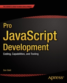 Pro JavaScript Development : Coding, Capabilities, and Tooling