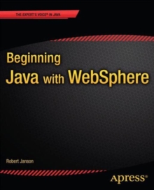 Beginning Java with WebSphere, Paperback / softback Book Beginning Java with WebSphere, Paperback / softback Book