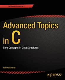 Advanced Topics in C : Core Concepts in Data Structures