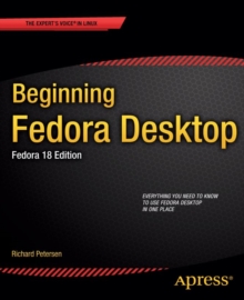 Beginning Fedora Desktop : Fedora 18 Edition