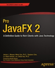 Pro JavaFX 2 : A Definitive Guide to Rich Clients with Java Technology