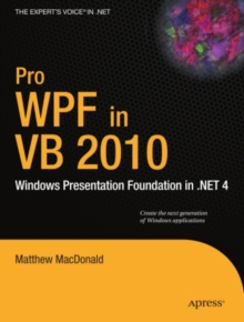 Pro WPF in VB 2010 : Windows Presentation Foundation in .NET 4