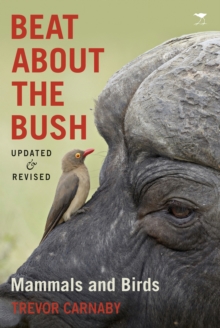 Beat about the bush : Mammals and birds, Paperback / softback Book Beat about the bush : Mammals and birds, Paperback / softback Book