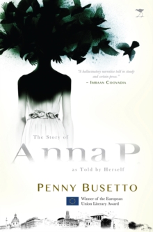 The story of Anna P, as told by herself, Paperback / softback Book The story of Anna P, as told by herself, Paperback / softback Book