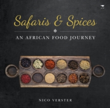 Safaris & spices : An African food journey, Paperback / softback Book Safaris & spices : An African food journey, Paperback / softback Book