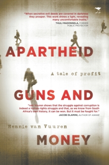 Apartheid Guns and Money