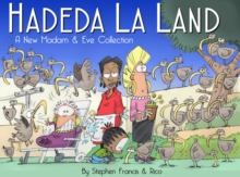 Hadeda la land : A new Madam and Eve collection