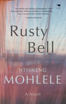 Rusty Bell : A novel, Paperback / softback Book Rusty Bell : A novel, Paperback / softback Book
