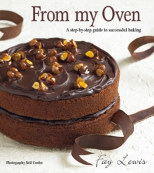 From My Oven : A step-by-step guide to successful baking