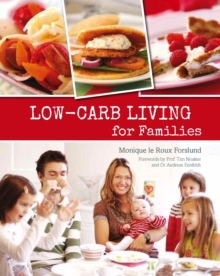Low-carb Living for Families, Paperback Book Low-carb Living for Families, Paperback Book