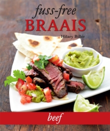 Fuss-free Braais: Beef