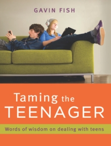 Taming the Teenager