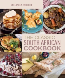The classic South African cookbook, Hardback Book The classic South African cookbook, Hardback Book