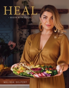 HEAL : Begin with food