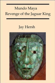 Mundo Maya: Revenge of the Jaguar King