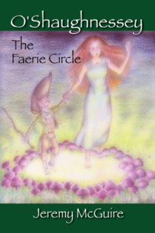 O'Shaughnessey : The Faerie Circle