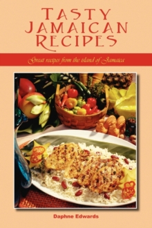 Tasty Jamaican Recipes : Great Recipes from the Island of Jamaica