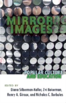 Mirror Images : Popular Culture and Education