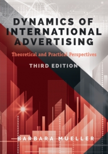 Dynamics of International Advertising : Theoretical and Practical Perspectives