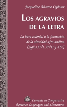 Los Agravios de la Letra, Hardback Book Los Agravios de la Letra, Hardback Book