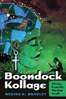 Boondock Kollage : Stories from the Hip Hop South