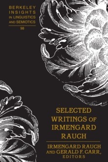 Selected Writings of Irmengard Rauch