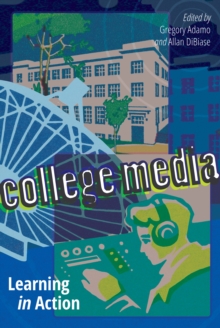 College Media : Learning in Action