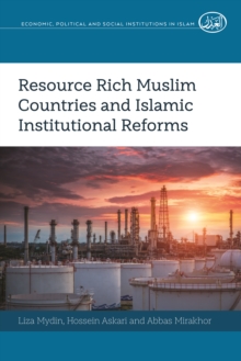 Resource Rich Muslim Countries and Islamic Institutional Reforms