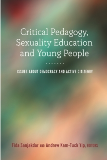 Critical Pedagogy, Sexuality Education and Young People : Issues about Democracy and Active Citizenry