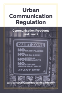 Urban Communication Regulation : Communication Freedoms and Limits