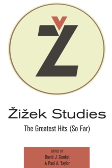 Zizek Studies : The Greatest Hits (So Far)