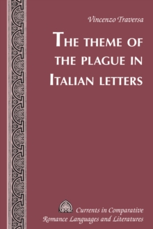 The Theme of the Plague in Italian Letters