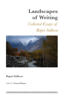 Landscapes of Writing : Collected Essays of Bapsi Sidhwa