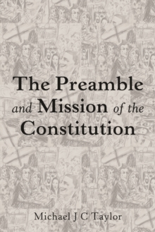 The Preamble and Mission of the Constitution