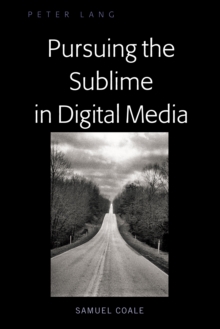 Pursuing the Sublime in the Digital Age