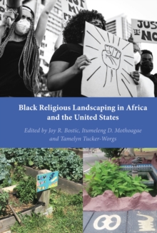 Black Religious Landscaping in Africa and the United States