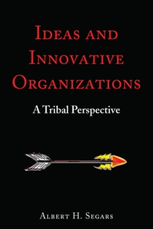 Ideas and Innovative Organizations : A Tribal Perspective