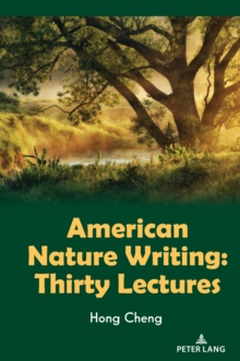 American Nature Writing : Thirty Lectures