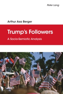 Trump's Followers : A Socio-Semiotic Analysis