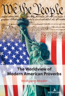 The Worldview of Modern American Proverbs