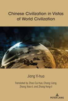 Chinese Civilization in Vistas of World Civilization