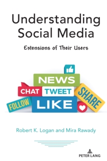 Understanding Social Media : Extensions of Their Users