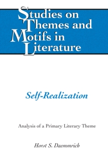 Self-Realization : Analysis of a Primary Literary Theme