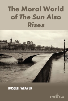 The Moral World of The Sun Also Rises