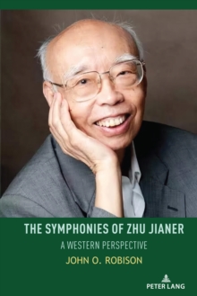 The Symphonies of Zhu Jianer : A Western Perspective