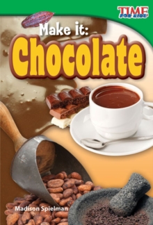 Make It : Chocolate