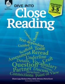 Dive into Close Reading : Strategies for Your 3-5 Classroom