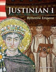 Justinian I : Byzantine Emperor