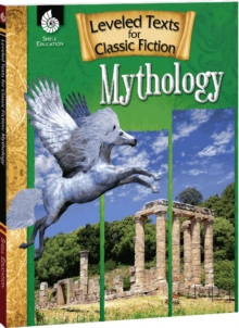 Leveled Texts for Classic Fiction : Mythology