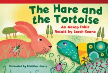 Hare and Tortoise : An Aesop's Fable Retold by Sarah Keane